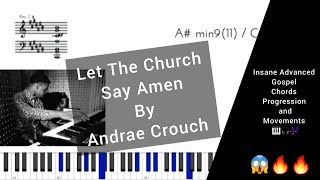 Advanced Gospel Chordal Progressions amp Movements In C  quotLet The Church Say Amen By Andrae Crouchquot [upl. by Indnahc500]