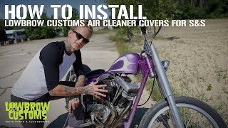 Lowbrow Customs SampS Super E or G Air Cleaner Cover Overview And Install [upl. by Hawley39]