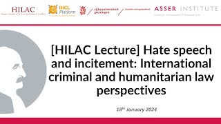 HILAC Lecture  Hate speech and incitement International criminal and humanitarian law perspectives [upl. by Darwen785]