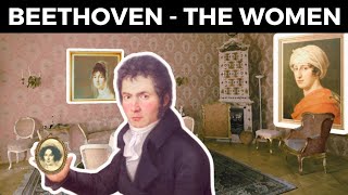 Beethoven and women  the most important facts [upl. by Anauj329]