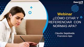 Webinar ¿Cómo referencia y citar con Normas APA por Claudia Sepúlveda  Francisco APO [upl. by Nnyrb]