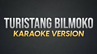 TURISTANG BILMOKO  Fred Panopio  Karaoke Version  koolSound [upl. by Ahaelam]