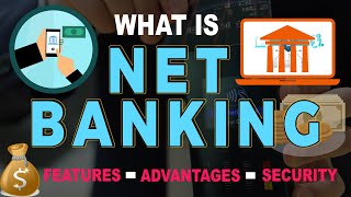 What is Net Banking  Features Advantages amp Security of Net Banking  Online Banking [upl. by Eramal]