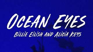 Billie Eilish Alicia Keys  Ocean Eyes Lyrics [upl. by Nylg895]