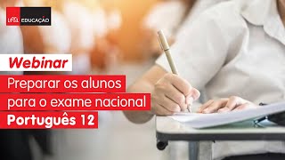 Webinar  Preparar os alunos para o exame nacional Português 12º ano [upl. by Notyalc]