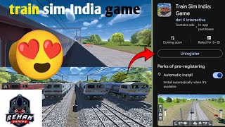 pre register now  new indian train simulator game for Android dot x interective I RGI I newgame [upl. by Shanley]