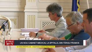 ȘTIRILE BIT TV  UN NOU CABINET MEDICAL LA SPITALUL DIN TÂRGU FRUMOS [upl. by Fromma203]