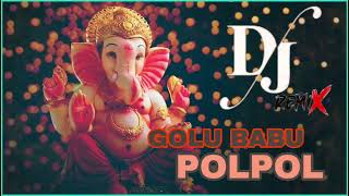 Ek Danta  Ganesh chaturthi  New Mix Song  Dj Golu Babu Pol Pol [upl. by Llemhar90]