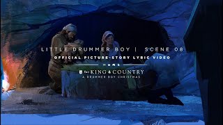 for KING  COUNTRY  Little Drummer Boy  Official PictureStory Lyric Video  SCENE 08 [upl. by Norvin]