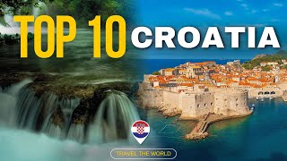 Dont Miss Out on Croatias TOP 10 Experiences [upl. by Ellehcyt]