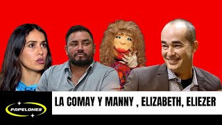 LA COMAY VS MANNY ELIEZER PUEDE ENTRAR AL SENADOELIZABETH BUSCANDO TRABAJO [upl. by Halian]