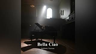 Bella  Ciao Ambient  Piano cover From ViOLiNiA Zhanna Stelmakh [upl. by Aerised390]