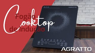 Fogão Cooktop de Indução  Agratto [upl. by Debee]