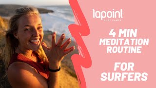 4 Minutes Guided Meditation For Surfers  With Lapoint [upl. by Tavey]