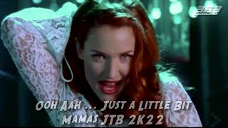 Gina G  OOH AAH  JUST A LITTLE BIT  MAMAS JTB 2K22 [upl. by Oiciruam763]