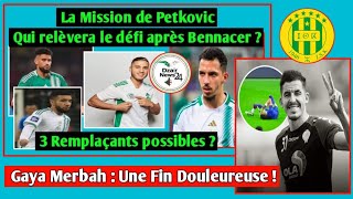 Petković  Trois Options Pour Remplacer Bennacer  Gaya Merbah Place JS Kabylie en État dUrgence [upl. by Lunnete]