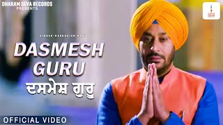 DASMESH GURU  HARBHAJAN MANN  DHARAM SEVA RECORDS [upl. by Gilead]