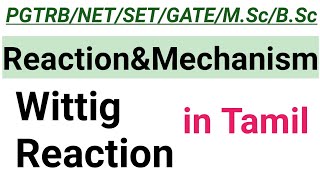 12Wittig Reaction with Mechanism  in Tamil [upl. by Kokoruda852]