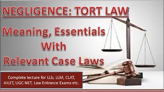 Negligence Law of Tort I Meaning Essential Elements I Important Case Laws [upl. by Newby455]