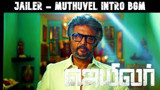 Jailer BGM  Muthuvel Intro  Jailer  Superstar Rajinikanth  Anirudh Ravichander  Nelson [upl. by Tori]