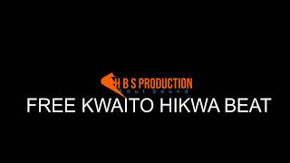 FREE KWAITO BEAT HIKWA 2024  S O L D [upl. by Kavanaugh347]