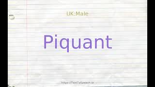 How to pronounce piquant [upl. by Landahl791]