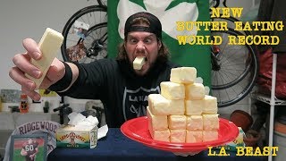 NEW Butter Eating World Record 15 Year Old Record Broken  LA BEAST [upl. by Wolenik]