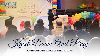 Kneel Down and Pray  Composed by Kuya Daniel Razon  Official Music Video [upl. by Eelyme661]