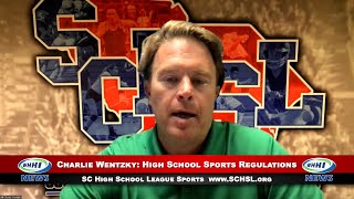 WHHI NEWS  Charlie Wentzky SC High School League SCHSL Sports Regulations  August 2022  WHHITV [upl. by Glyn]