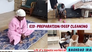 LIFE IF A DOMESTIC WORKERS IN ARAB COUNTRYEID PREPARATION DEEP CLEANING [upl. by Enawtna]