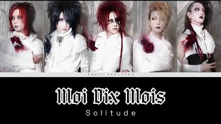 Moi Dix Mois  Solitude  Romaji Lyrics  English Subtitles [upl. by Gratiana232]