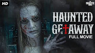 HAUNTED GETAWAY  Full Hollywood Horror Movie  English Movies  Sarah Davenport  Free Movie [upl. by Tedder425]