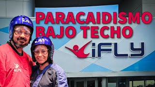 Vuela Sin Paracaídas iFly Indoor Skydiving La Experiencia del Paracaidismo Bajo Techo [upl. by Innob416]