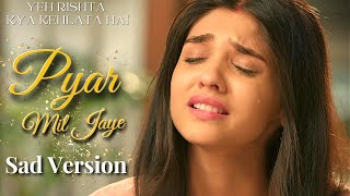 LYRICAL Sare Sansar Ka Pyar Maine Tujhi Mein Paya  Tum Mile Dil Khile  Tik Tok Famous Song 2019 [upl. by Burck]