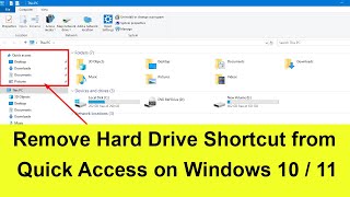 How to Remove Hard Drive Shortcut from Quick Access on Windows 10  11 [upl. by Newg]