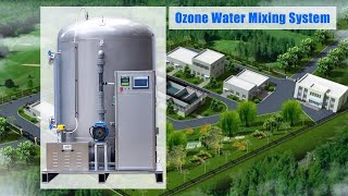 OZONE WATER MIXING EQUIPMENT [upl. by Alyahc]