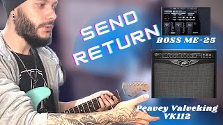 Usando Send Return do Ampli  BOSS ME25  Peavey Valveking VK112 [upl. by Guendolen542]