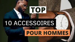 10 Accessoires indispensables pour hommes  style homme [upl. by Kcirtapnhoj899]