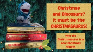 The Christmasaurus a review of a new Christmas Classic [upl. by Jillian687]