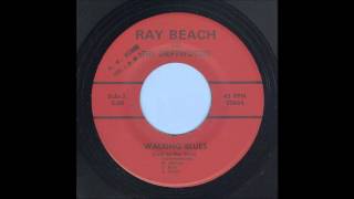 Ray Beach  Walking Blues  Rockabilly 45 [upl. by Lyell]