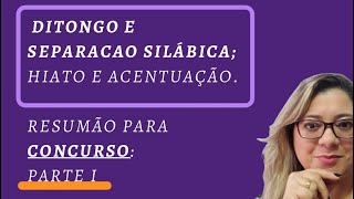 Resumão para concurso Ditongo tritongo e Hiato [upl. by Cimah]