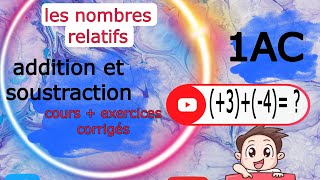 les nombres relatifs  addition et soustraction 🔥🔥🔥🔥 1AC [upl. by Weld]