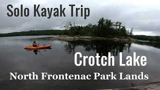 Solo Kayak Trip on Crotch Lake  North Frontenac Park Lands [upl. by Dominic]