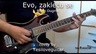 Evo zakleću se  B Dugme  instrumental by Yesiloveguitar [upl. by Stempien]