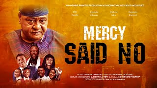 MERCY SAID NO PART 1  Official movie [upl. by Ymac]