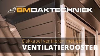 Dakkapel ventileren  BM Daktechniek [upl. by Fu439]