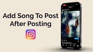 How To Add Song To Instagram Post After Posting It [upl. by Nirroc148]