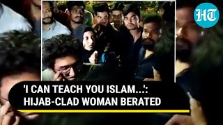 Hijabclad woman Hindu friend shoved amp schooled by mob in Indore Dont Down Islam  Watch [upl. by Dustie707]