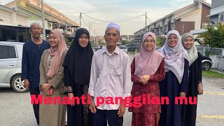 Panggilan haji… Telah tiba lagi Adik ipar menjadi tetamu Allah Duyufurrahman 1445H KT031 [upl. by Nalra]