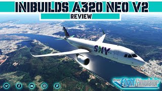 FLIGHT SIMULATOR  INIBUILDS A320 NEO  REVIEW  VALE LA PENA UNA SEGUNDA CHANCE [upl. by Ayotaj799]